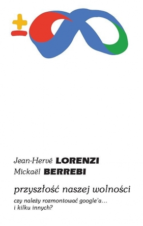 Przyszłość naszej wolności - Berrebi Mickaël, Lorenzi Jean-Hervé