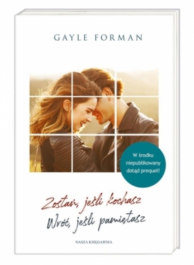 Zostań, jeśli kochasz. Wróć, jeśli pamiętasz (Uszkodzona okładka) - Gayle Forman, Hanna Pasierska