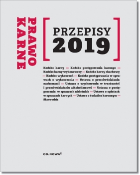 Prawo Karne Przepisy 2019 - Agnieszka Kaszok (red.)