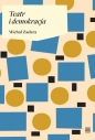 Teatr i demokracja - Michał Zadara