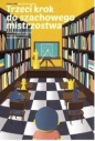 Trzeci krok do szachowego mistrzostwa - Maciej Sroczyński