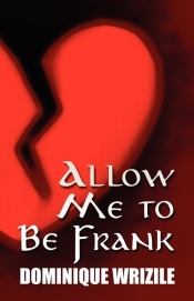 Allow Me to Be Frank