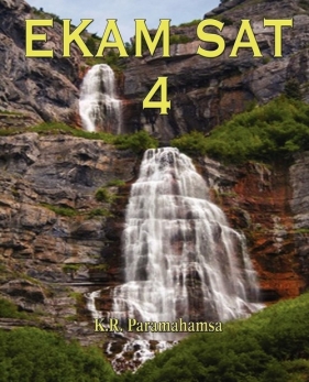 Ekam SAT 4 - Paramahamsa K. R.