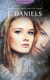 Gdy upadnę. Wielkie Litery - J.Daniels