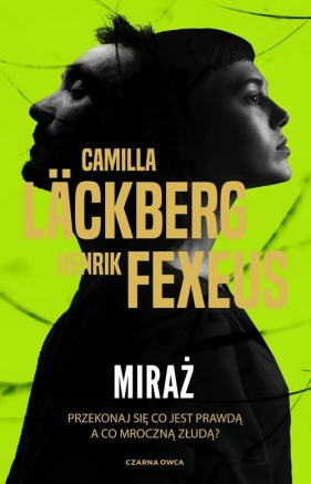 Miraż. Mentalista. Tom 3 - Camilla Läckberg, Henrik Fexeus