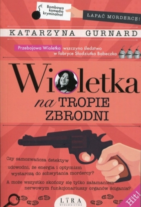 Wioletka na tropie zbrodni - Gurnard Katarzyna