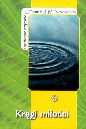 Kręgi miłości - Henri J. M. Nouwen