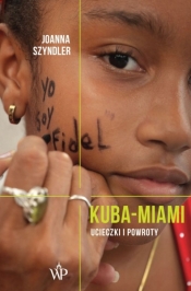 Kuba-Miami - Szyndler Joanna
