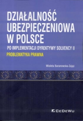 Działalność ubezpieczeniowa w Polsce - Wiolea Baranowska- Zając