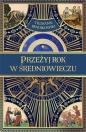 Przeżyj rok w średniowieczu - Tillmann Bendikowski