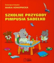 Klasyka dziecięca. Szkolne przygody Pimpusia Sadełko - Maria Konopnicka