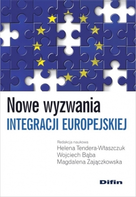 Nowe wyzwania integracji europejskiej