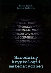 Narodziny kryptologii matematycznej - Leszek Gralewski