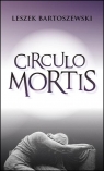 Circulo mortis Leszek Bartoszewski