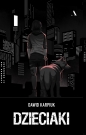Dzieciaki - Dawid Karpiuk