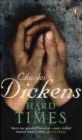 Hard Times Charles Dickens,  Dickens