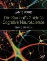 The Student's Guide to Cognitive Neuroscience Ward Jamie