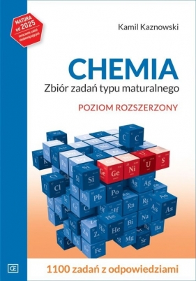 Chemia Zbiór zadań typu maturalnego Poziom rozszerzony - Kamil Kaznowski