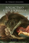 Bogactwo Księgi Jonasza  Tomasz Szałanda