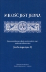 Miłość jest jedna Księga pamiątkowa z okazji czterdziestolecia pracy