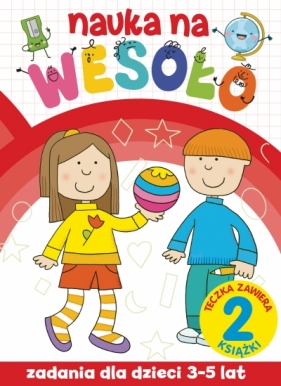 Nauka na wesoło. Zadania dla dzieci 3-5 lat - Opracowanie zbiorowe