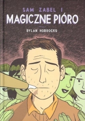 Sam Zabel i magiczne pióro - Horrocks Dylan