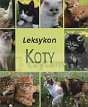 Koty. Leksykon - Opracowanie zbiorowe