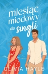  Miesiąc miodowy dla singli