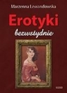 Erotyki. Bezwstydnie.Tomik poetycki