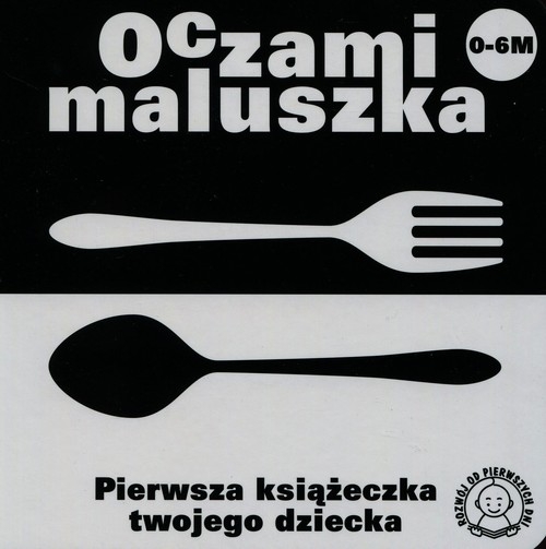 Oczami maluszka Widelec i łyżka