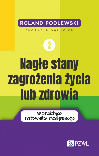 <img src='https://webimage.pl/pics/729/4/d9788301244729.jpg' style='height:440px' /> Nagłe stany zagrożenia życia lub zdrowia w praktyce ratownika medycznego. Tom 2