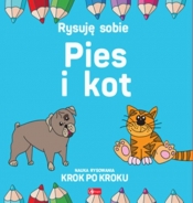 Rysuję sobie Pies i Kot - Luba Ristujczina