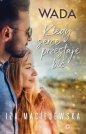 Wada T.2 Kiedy serce przestaje bić - Iza Maciejewska