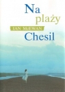 Na plaży Chesil  McEwan Ian