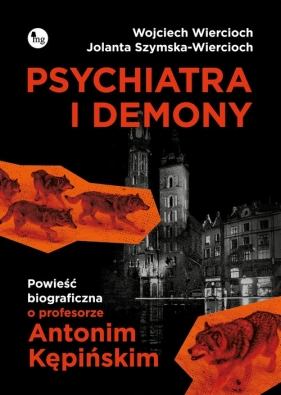 Psychiatra i demony. - Wojciech Wiercioch, Jolanta Szymska-Wiercioch