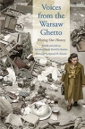 Voices from the Warsaw Ghetto Writing Our History Roskies David G.