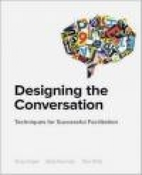 Designing the Conversation Dan Willis, Russ Unger, Brad Nunnally