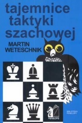 Tajemnice taktyki szachowej - Westeschnik Martin