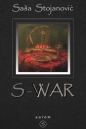 S-War - Saša Stojanović