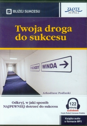 Twoja droga do sukcesu - Podlaski Arkadiusz