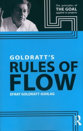 Goldratt's Rules of Flow - Goldratt-Ashlag Efrat