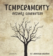Temperamenty Rozwój charakteru (Audiobook)