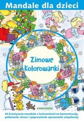 Mandale dla dzieci. Zimowe kolorowanki - Tamara Michałowska, Magdalena Gawrońska