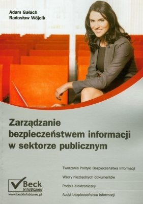 Zarządzanie bezpieczeństwem informacji w sektorze publicznym - Gałach Adam, Wójcik Radosław