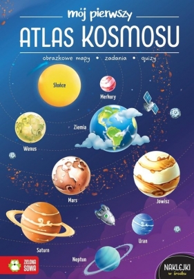 Mój pierwszy atlas kosmosu. Mój pierwszy atlas - Katarzyna Zioła-Zemczak