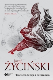 Transcendencja i naturalizm - Józef Życiński