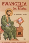 Ewangelia według św. Marka Wprowadzenie - Przekład - Lektura duchowa Wróbel Mirosław S.