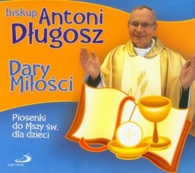 Dary Miłości - Długosz Antoni