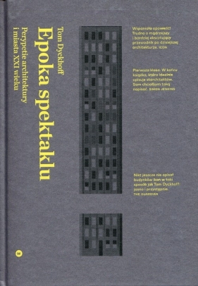 Epoka spektaklu (Uszkodzona okładka) - Tom Dyckhoff