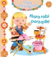 Klara robi porządki. Mała dziewczynka - Christelle Mekdjian, Emilie Beaumont, Nathalie Belineau